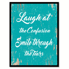 Laugh At The Confusion Quote Saying Gift Ideas Home Decor Wall Art 111547