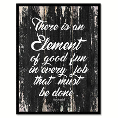 There is an element of good fun in every job that must be done Mary Poppins Motivational Quote Saying Canvas Print with Picture Frame Home Decor Wall Art