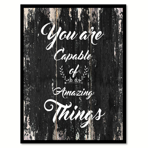 You are capable of amazing things Motivational Quote Saying Canvas Print with Picture Frame Home Decor Wall Art
