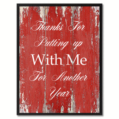 Thanks for Putting Up With Me  Quote Saying Gift Ideas Home Décor Wall Art