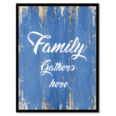 Family Gathers Here Happy Love Quote Saying Gift Ideas Home Decor Wall Art