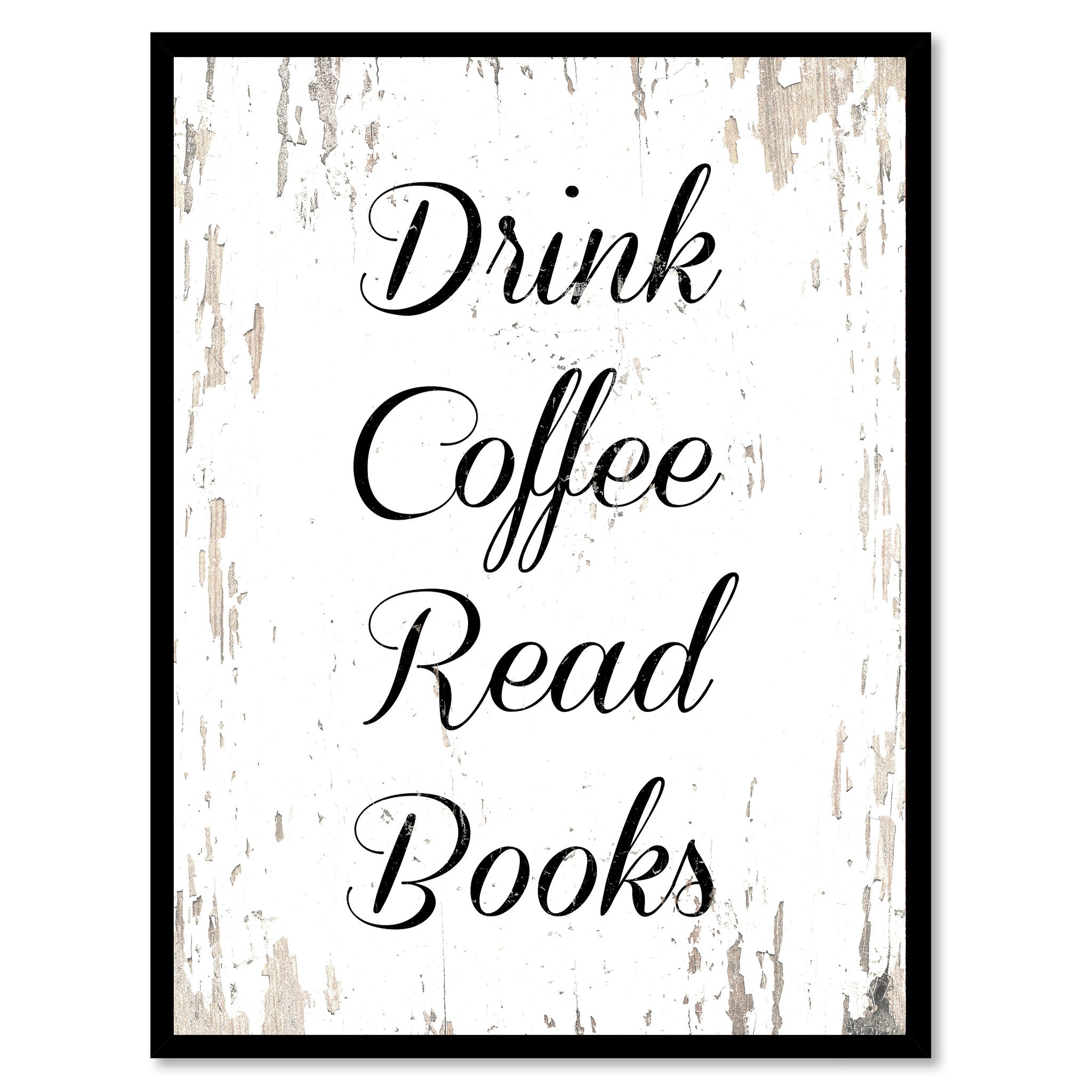 Drink Coffee Read Books Quote Saying Canvas Print with Picture Frame