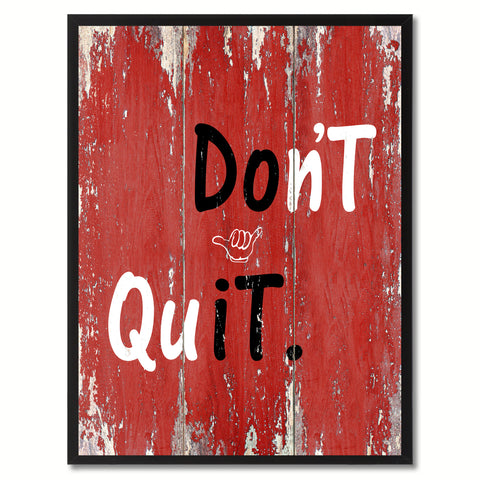 Don't Quit Motivation Quote Saying Gifts Home Decor Wall Art Canvas Print with Custom Picture Frame