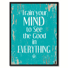 Train your mind to see the good in everything Motivational Quote Saying Canvas Print with Picture Frame Home Decor Wall Art, Aqua