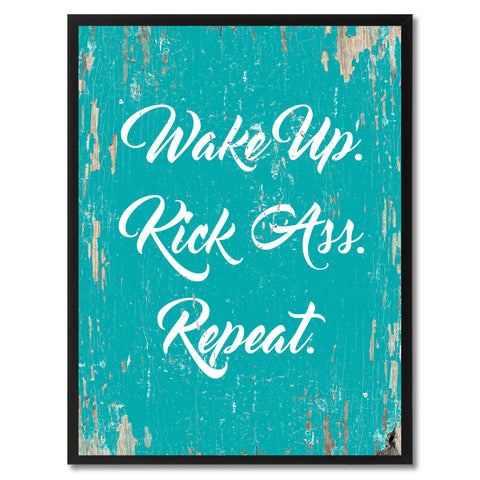 Wake up Kick ass Repeat Funny Quote Saying Gift Ideas Home Decor Wall Art