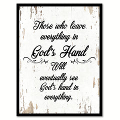 Those Who Leave Everything In God's Hand Quote Saying Gift Ideas Home Decor Wall Art 111614