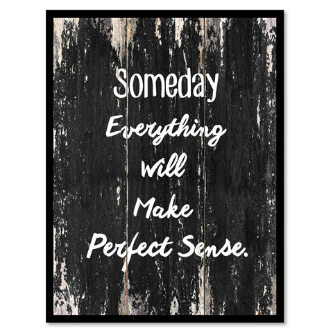 Someday everything will make perfect sense Motivational Quote Saying Canvas Print with Picture Frame Home Decor Wall Art