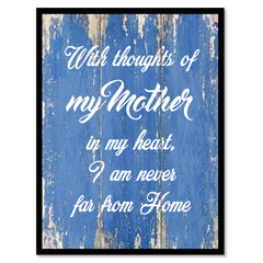 With Thoughts Of My Mother In My Heart Quote Saying Gift Ideas Home Decor Wall Art