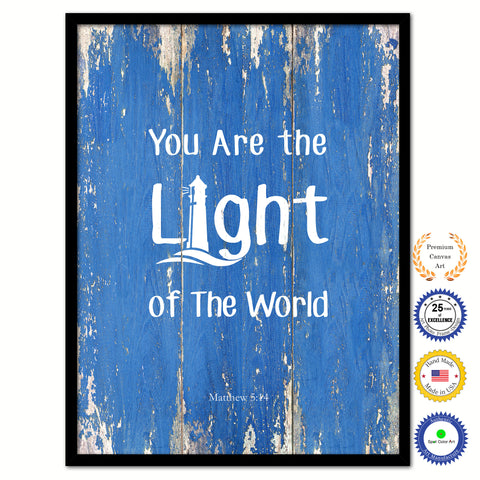You Are the Light of The World - Matthew 5:14 Bible Verse Scripture Quote Blue Canvas Print with Picture Frame