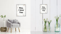 Hey I Love You Vintage Saying Gifts Home Decor Wall Art Canvas Print with Custom Picture Frame