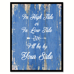 In High Tide Or In Low Tide Happy LoveQuote Saying Gift Ideas Home Decor Wall Art