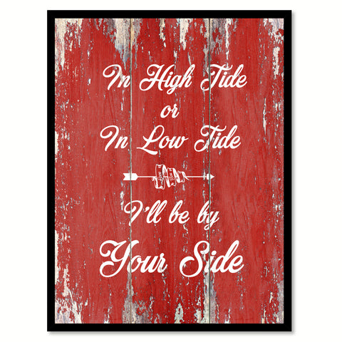 In High Tide Or In Low Tide Happy LoveQuote Saying Gift Ideas Home Decor Wall Art