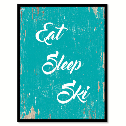 Eat Sleep Ski Quote Saying Gift Ideas Home Decor Wall Art 111491