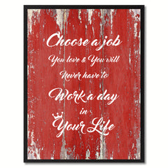 Choose a Job  Quote Saying Gift Ideas Home Décor Wall Art