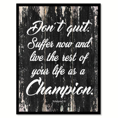 Don't Quit Suffer Now and Live the Rest of Your Life as a Champion Muhammad Ali Saying Motivation Gift Ideas Home Decor Wall Art Framed Canvas Print