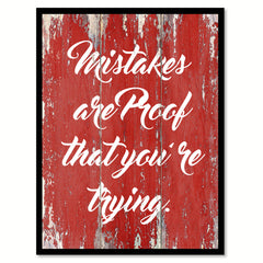 Mistakes Are Proof That You're Trying Inspirational Quote Saying Gift Ideas Home Decor Wall Art