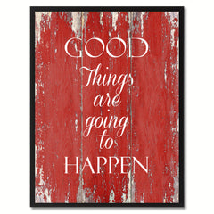 Good things are going to happen Motivation Quote Saying Gift Ideas Home Décor Wall Art