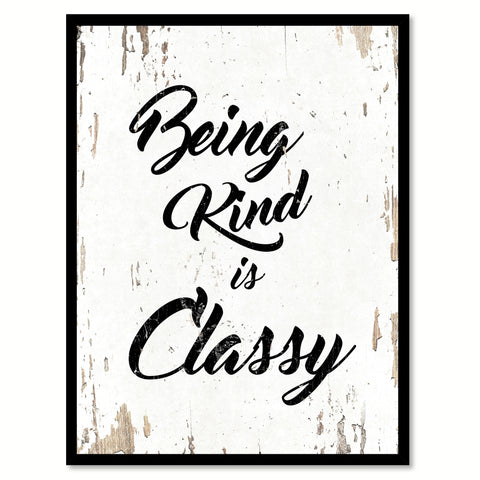 Being Kind Is Classy Motivation Quote Saying Gift Ideas Home Decor Wall Art 111466