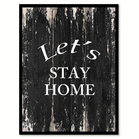 Let's stay home Motivational Quote Saying Canvas Print with Picture Frame Home Decor Wall Art