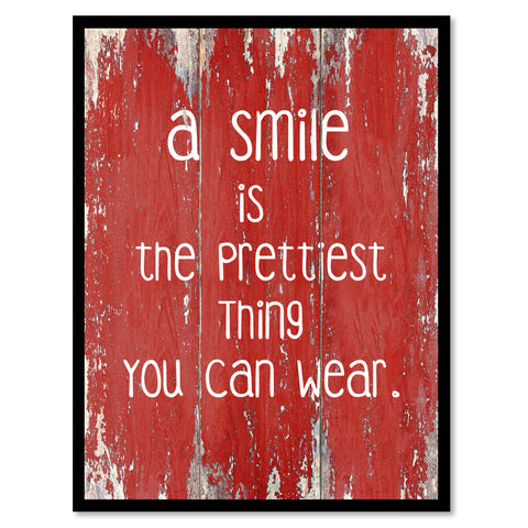 A Smile is the Prettiest thing You can wear Inspirational Quote Saying Gift Ideas Home Décor Wall Art