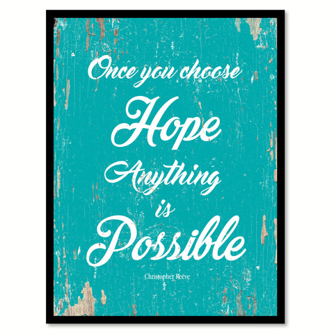 Once You Choose Hope Christopher Reeve Quote Saying Home Decor Wall Art Gift Ideas 111837