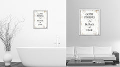 Gone Fishing Be Back At Dark Vintage Saying Gifts Home Decor Wall Art Canvas Print with Custom Picture Frame