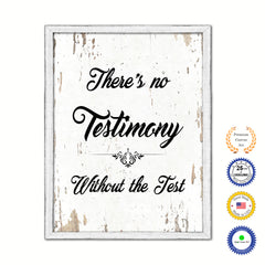 There's No Testimony Without The Test Vintage Saying Gifts Home Decor Wall Art Canvas Print with Custom Picture Frame