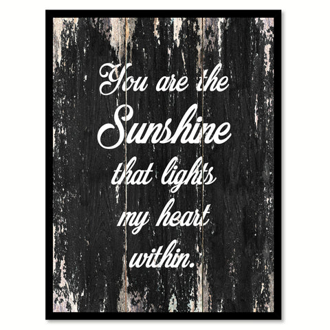 You are the sunshine that lights my heart within Motivational Quote Saying Canvas Print with Picture Frame Home Decor Wall Art