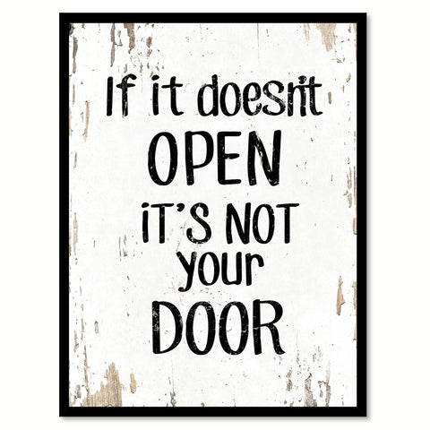 If It Doesn't Open It's Not Your Door Quote Saying Home Decor Wall Art Gift Ideas 111774