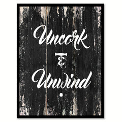 Uncork & unwind Motivational Quote Saying Canvas Print with Picture Frame Home Decor Wall Art