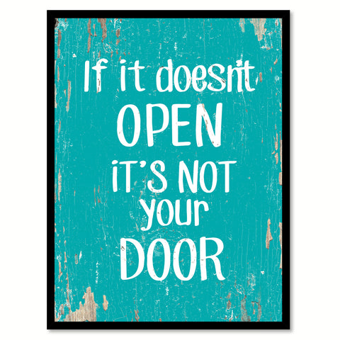 If It Doesn't Open It's Not Your Door Quote Saying Home Decor Wall Art Gift Ideas 111773