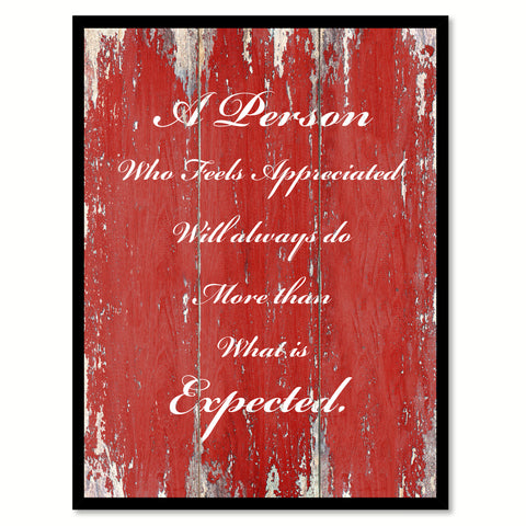 A Person Who feels Appreciated Inspirational Quote Saying Gift Ideas Home Décor Wall Art