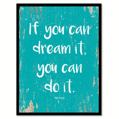 If You Can Dream It You Can Do It Walt Disney Quote Saying Home Decor Wall Art Gift Ideas 111775