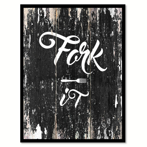 Fork it Motivational Quote Saying Canvas Print with Picture Frame Home Decor Wall Art