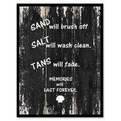 Sand will brush off salt will wash clean tans will fade memories will last forever Motivational Quote Saying Canvas Print with Picture Frame Home Decor Wall Art