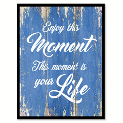 Enjoy This Moment Motivation Quote Saying Gift Ideas Home Decor Wall Art