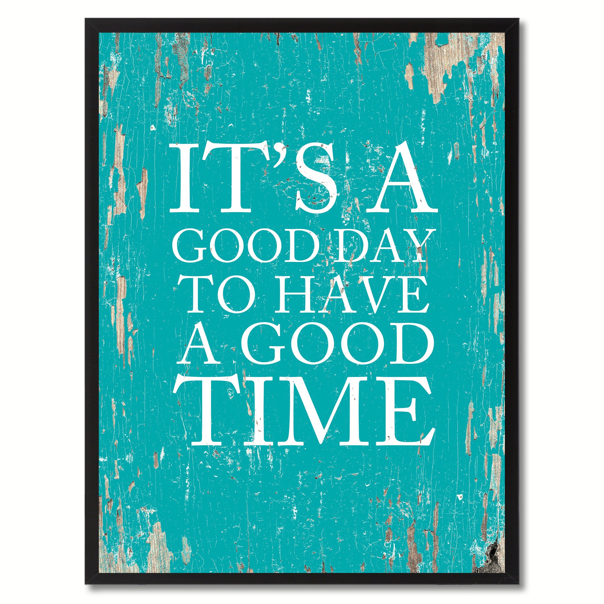 It's A Good Day To Have A Good Time Saying Canvas Print, Black Picture Frame Home Decor Wall Art Gifts