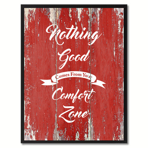 Nothing Good Comes From Your Comfort Zone Quote Saying Gift Ideas Home Décor Wall Art