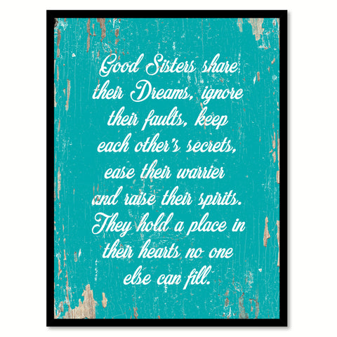 Good Sisters Share Their Dreams Quote Saying Home Decor Wall Art Gift Ideas 111745