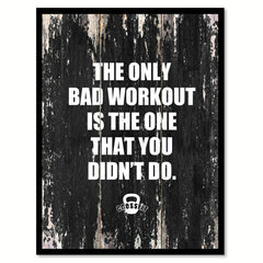 The only bad workout is the one that you didn't do Motivational Quote Saying Canvas Print with Picture Frame Home Decor Wall Art