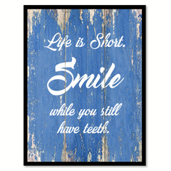 Life Is Short Smile Inspirational Quote Saying Gift Ideas Home Decor Wall Art