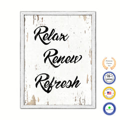 Relax Renew Refresh Vintage Saying Gifts Home Decor Wall Art Canvas Print with Custom Picture Frame