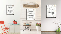 I just want you to be happy & naked Happy Quote Saying Gift Ideas Home Decor Wall Art