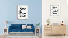 Realize How Blessed You Are Vintage Saying Gifts Home Decor Wall Art Canvas Print with Custom Picture Frame