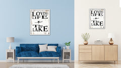 Loving Life The Lake Vintage Saying Gifts Home Decor Wall Art Canvas Print with Custom Picture Frame