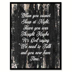 When you cannot sleep at night have you ever thought maybe it's god saying we need to talk & you now have time Religious Quote Saying Canvas Print with Picture Frame Home Decor Wall Art