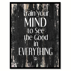 Train your mind to see the good in everything Motivational Quote Saying Canvas Print with Picture Frame Home Decor Wall Art, Black