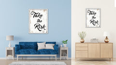 Take The Risk Vintage Saying Gifts Home Decor Wall Art Canvas Print with Custom Picture Frame