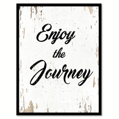 Enjoy The Journey Quote Saying Home Decor Wall Art Gift Ideas 111728