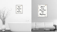 Don't Let Little Stupid Things Break Your Happiness Vintage Saying Gifts Home Decor Wall Art Canvas Print with Custom Picture Frame